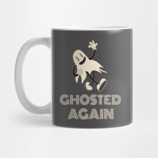 Ghost Hunting Ghosted Again Mug